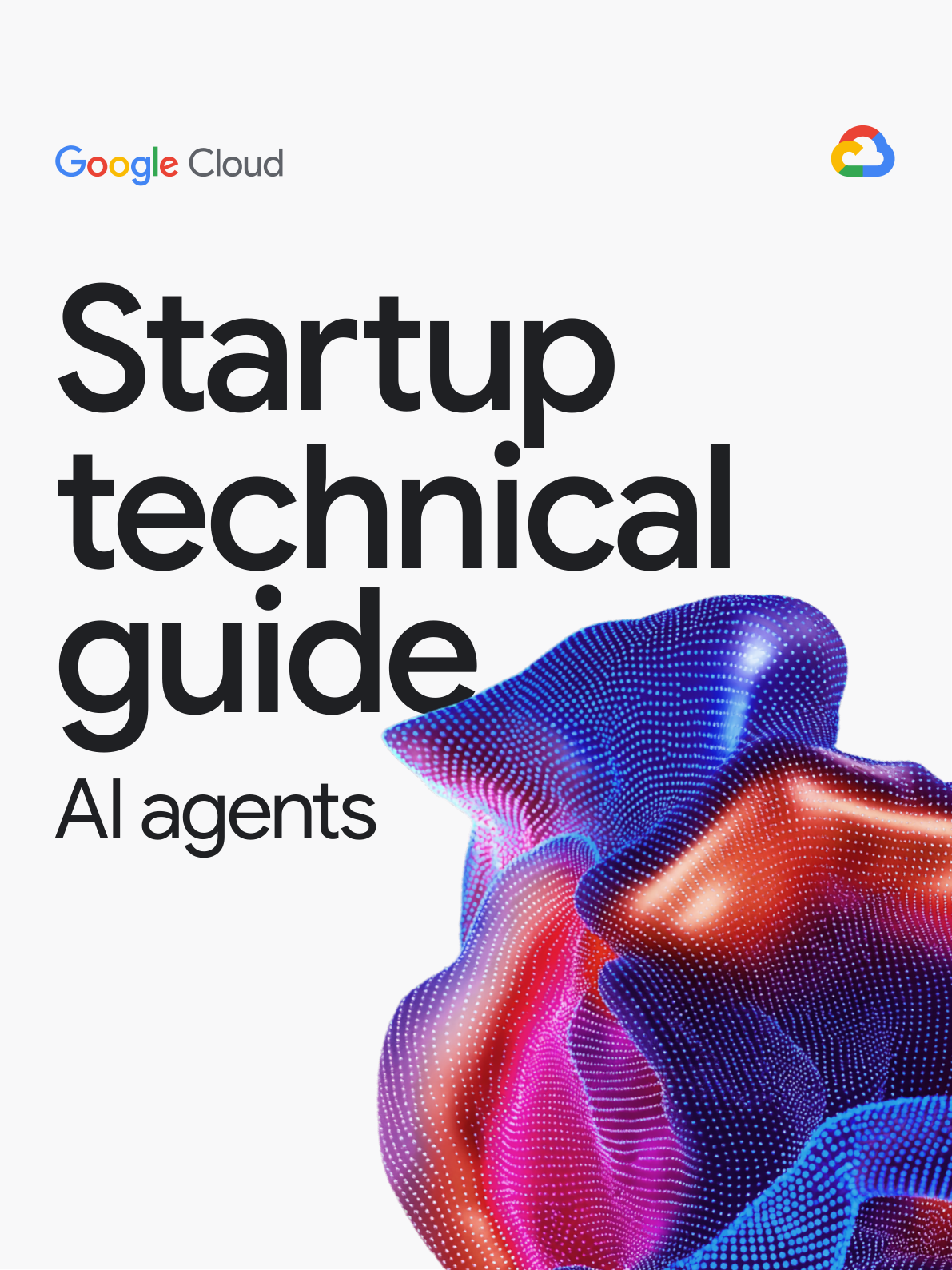 Portada de la guía Startup technical guide: AI agents de Google Cloud